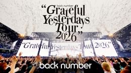 back number “Grateful Yesterdays Tour 2026”